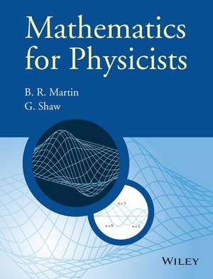 Mathematics for Physicists de B. R. Martin