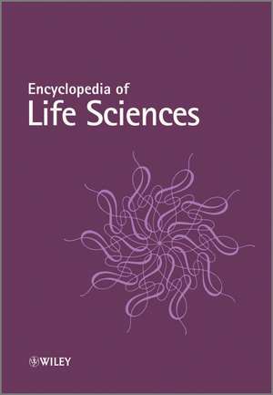 Encyclopedia of Life Sciences Supplementry 6 Volume Set – Volumes 27–32 de J Battista