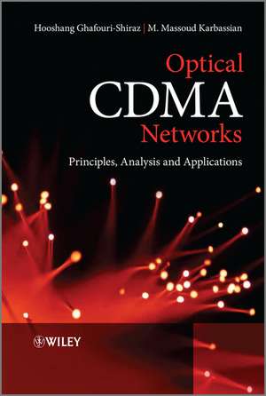 Optical CDMA Networks – Principles, Analysis and Applications de H Ghafouri–Shiraz