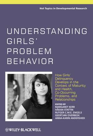 Understanding Girls' Problem Behavior de Margaret Kerr