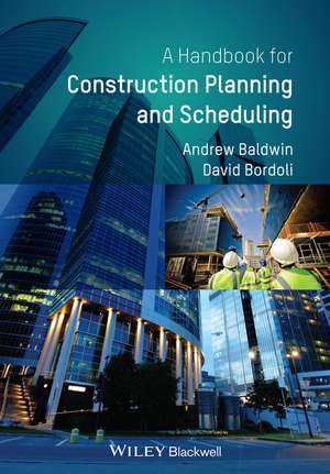 Handbook for Construction Planning and Scheduling de A. Baldwin