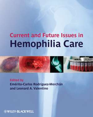 Current and Future Issues in Haemophilia Care de EC Rodriguez–Merch