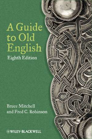 A Guide to Old English 8e de . Mitchell