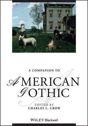 A Companion to American Gothic de CL Crow