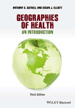 Geographies of Health – An Introduction 3e de AC Gatrell