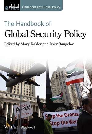 The Handbook of Global Security Policy de M Kaldor