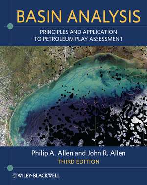 Basin Analysis – Principles and Application to Petroleum Play Assessment 3e de PA Allen