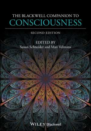 The Blackwell Companion to Consciousness 2e de S Schneider