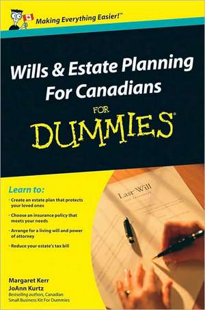 Wills and Estate Planning for Canadians for Dummies de Margaret Kerr