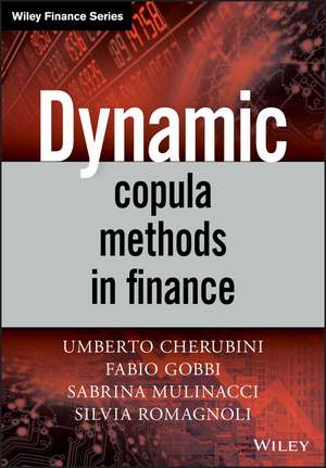 Dynamic Copula Methods in Finance de U Cherubini