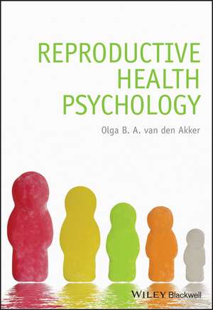 Reproductive Health Psychology de OOV van den Akker