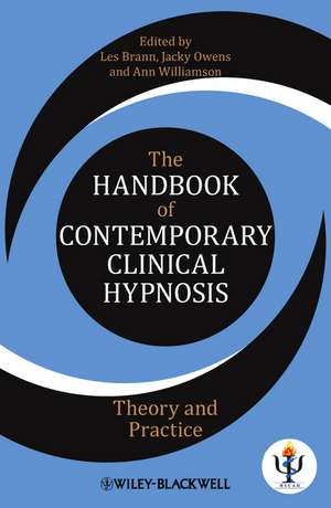 The Handbook of Contemporary Clinical Hypnosis – Theory and Practice de L Brann