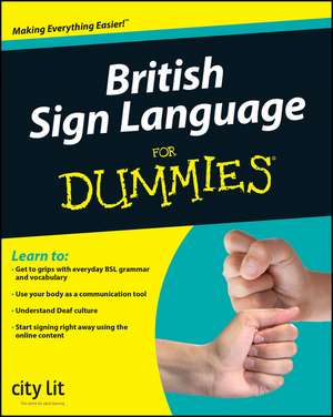 British Sign Language For Dummies de . City Lit