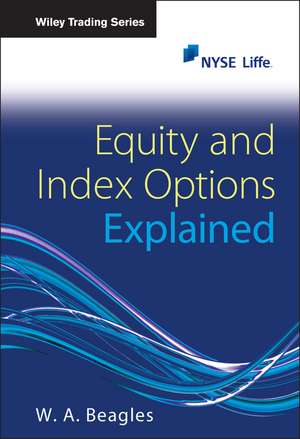 Equity and Index Options Explained de B Beagles