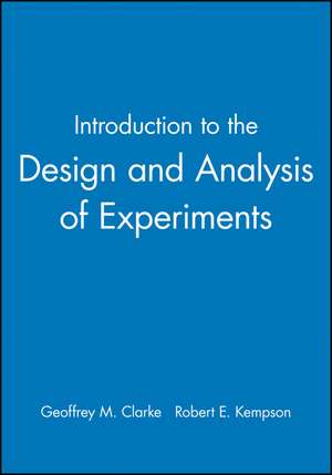 Introduction to the Design and Analysis of Experiments de Clarke