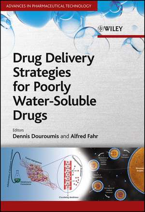 Drug Delivery Strategies for Poorly Water–Soluble Drugs de D Douroumis