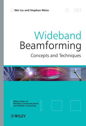 Wideband Beamforming – Concepts and Techniques de W Liu