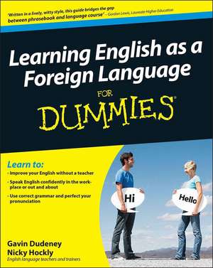 Learning English as a Foreign Language For Dummies de GD Dudeney