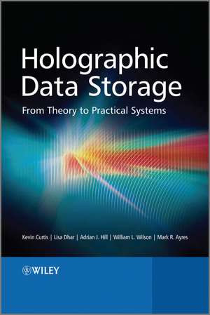 Holographic Data Storage de Kevin Curtis