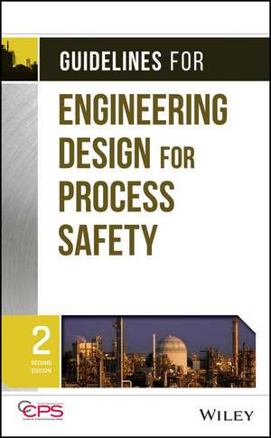 Guidelines for Engineering Design for Process Safe Safety 2e de CCPS