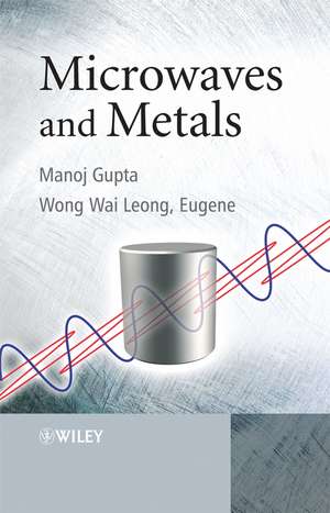 Microwaves and Metals de GUPTA