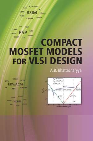 Compact Mosfet Models for Vlsi Design de BHATTACHARWWA