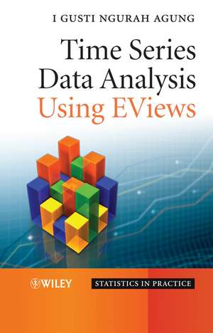 Time Series Data Analysis Using Eviews de IGN Agung