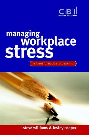 Managing Workplace Stress – A Best Practice Blueprint de S. Williams