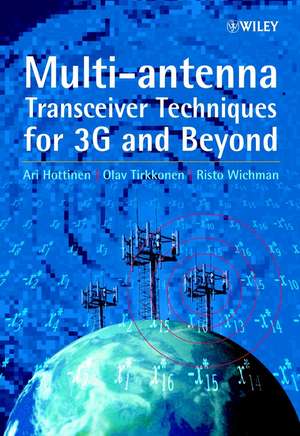 Multi–antenna Transceiver Techniques for 3G & Beyond de A Hottinen