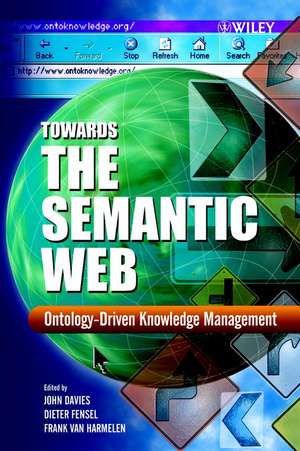 Towards the Semantic Web – Ontology–Driven Knowledge Management de J. Davies