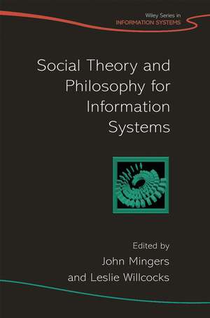 Social Theory and Philosophy for Information Systems de J Mingers