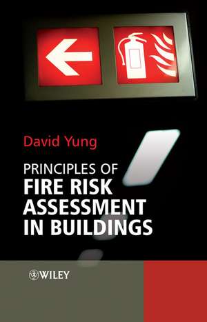 Principles of Fire Risk Assessment in Buildings de DTL Yung