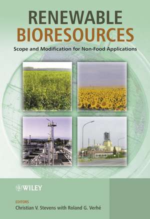 Renewable Bioresources – Scope and Modification for Non–food Applications de CV Stevens