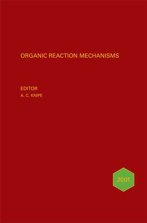 Organic Reaction Mechanisms 2001 de AC Knipe