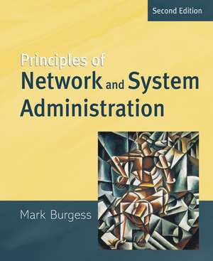 Principles of Network and System Administration 2e de M Burgess