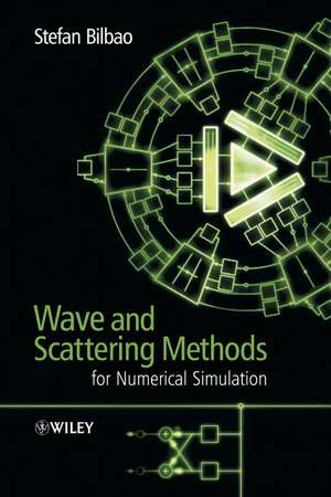 Wave and Scattering Methods for Numerical Simulation de S Bilbao