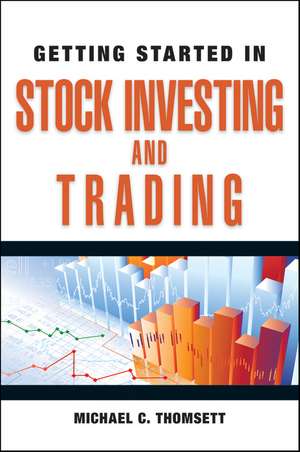 Getting Started in Stock Investing and Trading de MC Thomsett