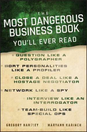 The Most Dangerous Business Book You′ll Ever Read de G Hartley