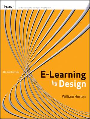 e–Learning by Design: Second Editon de W Horton