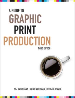 A Guide to Graphic Print Production 3e books-express.ro