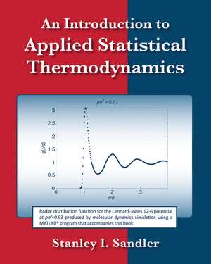 An Introduction to Applied Statistical Thermodynaics de SI Sandler