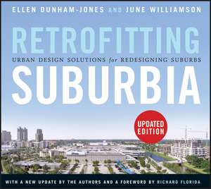 Retrofitting Suburbia de Ellen Dunham-Jones