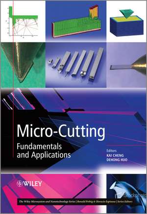 Micro–Cutting – Fundamentals and Applications de K Cheng