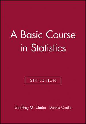 A Basic Course in Statistics 5e de G. Clarke