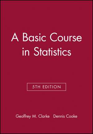 A Basic Course in Statistics de Clarke