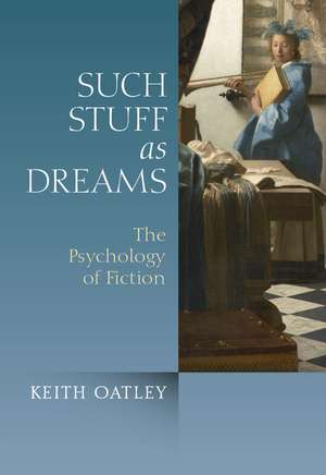 Such Stuff as Dreams de Keith Oatley