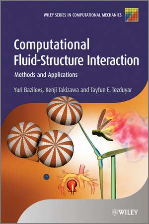 Computational Fluid–Structure Interaction – Methods and Applications de Y Bazilevs