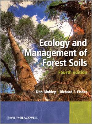 Ecology and Management of Forest Soils de Dan Binkley