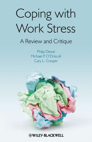 Coping with Work Stress – A Review and Critique de PJ Dewe