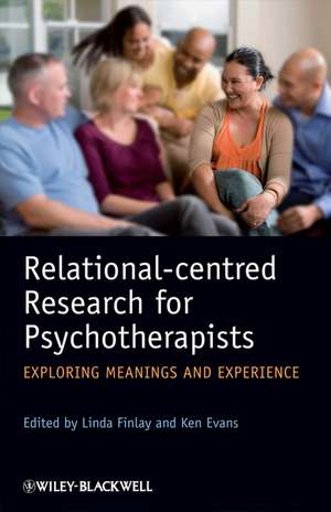 Relational–Centred Research for Psychotherapists – Exploring Meanings and Experience